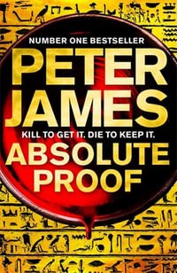 Absolute Proof - Peter James