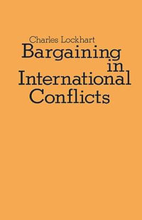 Bargaining in International Conflicts - Charles Lockhart