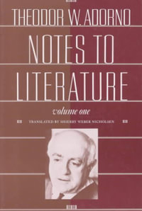 Notes to Literature : European Perspectives: A Series In Social Thought and Cultural Criticism - Theodor W. Adorno