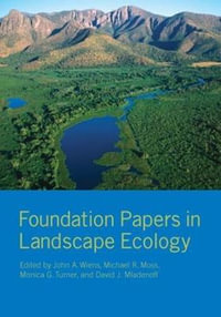 Foundation Papers in Landscape Ecology - John A. Wiens