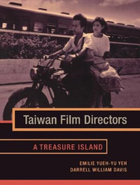 Taiwan Film Directors : A Treasure Island - Emilie Yueh-yu Yeh