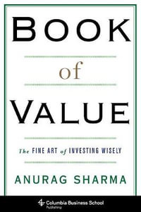 Book of Value : The Fine Art of Investing Wisely - Anurag Sharma