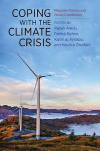 Coping with the Climate Crisis : Mitigation Policies and Global Coordination - Rabah Arezki