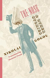 The Nose and Other Stories : Russian Library - Nikolai Gogol