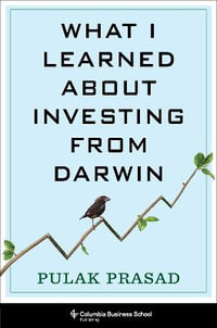 What I Learned About Investing from Darwin : Emersion: Emergent Village resources for communities of faith - Pulak Prasad