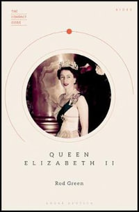 Queen Elizabeth II : Compact Guide - Rod Green