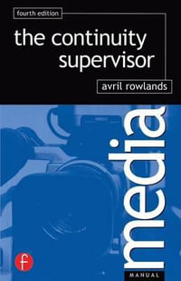 Continuity Supervisor : 4th Edition - Avril Rowlands