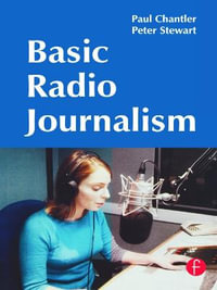 Basic Radio Journalism - Paul Chantler