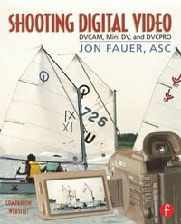 Shooting Digital Video - ASC Jon Fauer