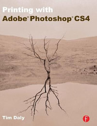 Printing with Adobe Photoshop CS4 - Tim Daly