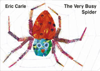 The Very Busy Spider - Eric Carle