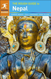 The Rough Guide to Nepal : Travel Guide - Rough Guides Travel Guide