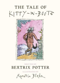 The Tale of Kitty-In-Boots : Peter Rabbit - Quentin Blake