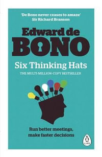 Six Thinking Hats - Edward de Bono