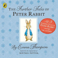 The Further Tales of Peter Rabbit - Emma Thompson