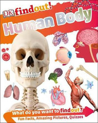 DK Find Out! Human Body : DKfindout! - DK