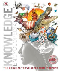 Knowledge Encyclopedia : Updated and expanded edition - DK