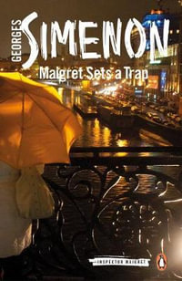 Maigret Sets a Trap : Inspector Maigret : Book 48 - Georges Simenon