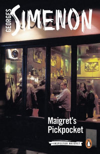 Maigret's Pickpocket : Inspector Maigret : Book 66 - Georges Simenon