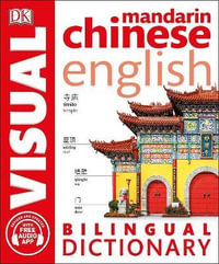 Mandarin Chinese English Bilingual Dictionary : Visual - DK