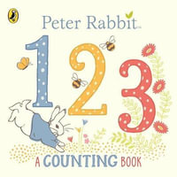 Peter Rabbit 123 : A Counting Book - Beatrix Potter