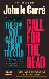 Call for the Dead : The Smiley Collection - John le Carré