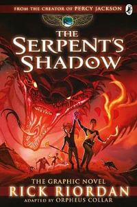 Serpent's Shadow : The Graphic Novel (The Kane Chronicles Book 3) - Rick Riordan