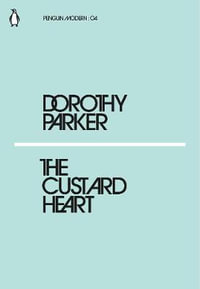 The Custard Heart : Penguin Modern - Dorothy Parker