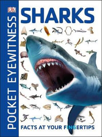 Pocket Eyewitness Sharks : Facts at Your Fingertips - DK