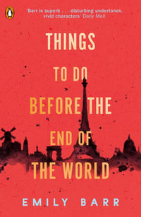 Things to do Before the End of the World - Emily Barr