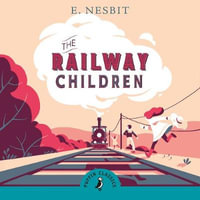 The Railway Children : Puffin Classics - Edith Nesbit