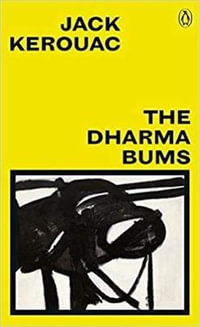 The Dharma Bums : Great Kerouac - Jack Kerouac