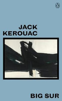 Big Sur : Great Kerouac - Jack Kerouac