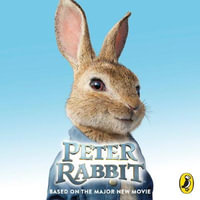 Peter Rabbit : Based on the Major New Movie - Frederick Warne