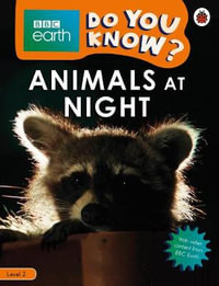 Do You Know? Level 2 â" BBC Earth Animals at Night : Do You Know? - Ladybird