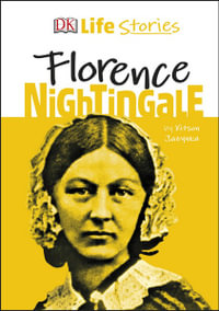 DK Life Stories Florence Nightingale : Life Stories - DK