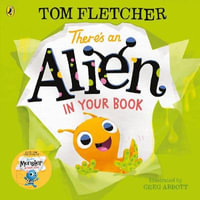 There's an Alien in Your Book : Who's in Your Book? - Tom Fletcher