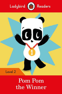 Pom Pom The Winner : Ladybird Readers, Level 2 Elt Graded Reader - Ladybird Ladybird