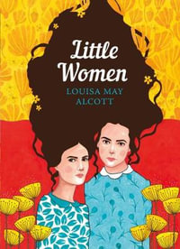 Little Women (Puffin Designer Classic) : The Sisterhood - Louisa May Alcott