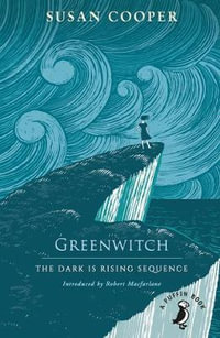 Greenwitch : The Dark is Rising sequence - Susan Cooper