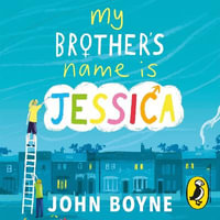 My Brother's Name is Jessica - Joe Jameson