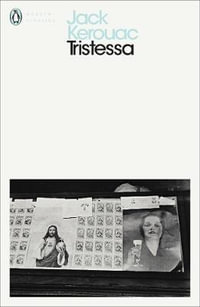 Tristessa : Penguin Modern Classics - Jack Kerouac