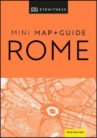 Rome Mini Map & Guide : DK Eyewitness Travel Guide - DK Eyewitness Travel Guide