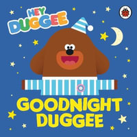 Hey Duggee : Goodnight Duggee - Hey Duggee