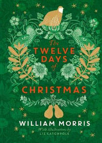 The Twelve Days of Christmas - William Morris