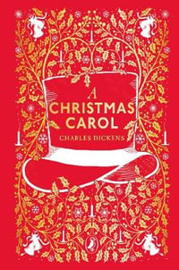 A Christmas Carol : Puffin Clothbound Classics - Charles Dickens