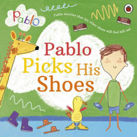 Pablo : Pablo Picks His Shoes - Ladybird