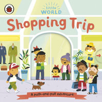 Little World: Shopping Trip : Little World - Ladybird Ladybird