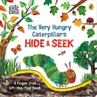 The Very Hungry Caterpillar's Hide-and-Seek - Eric Carle