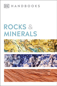 Rocks & Minerals : The Definitive Visual Guide - Chris Pellant